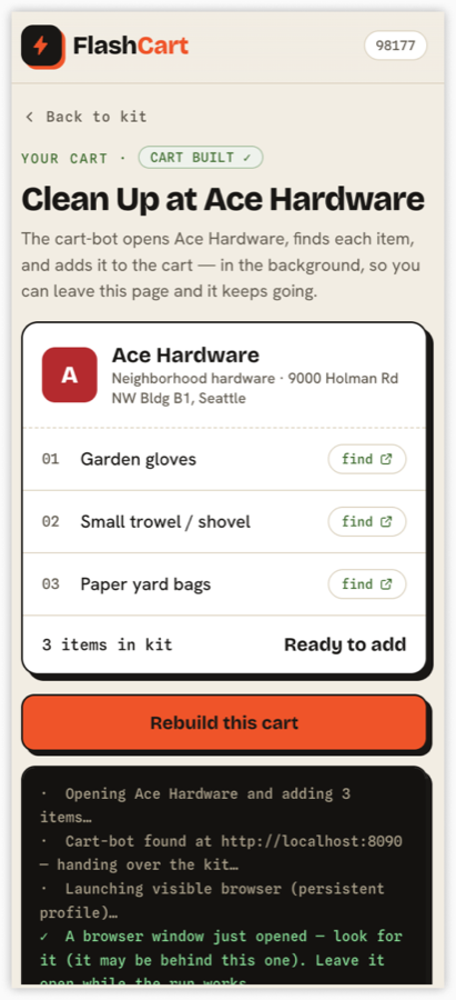 The FlashCart cart screen: “Clean Up at Ace Hardware” with three items — garden gloves, small trowel, paper yard bags — and a cart-bot log reporting that it has opened the store and started adding them.